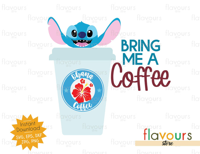Bring me a Coffee - Stitch - SVG Cut File - FlavoursStore