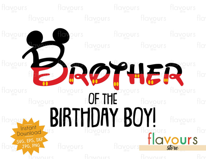 Brother Of The Birthday Boy - Mickey Ears - SVG Cut File - FlavoursStore