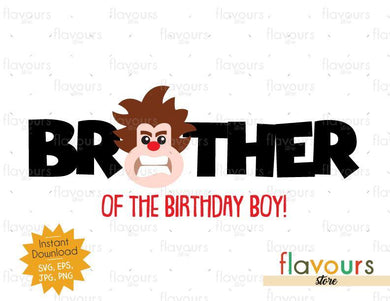 Brother of the Birthday Boy - Wreck it Ralph - Instant Download - SVG FILES - FlavoursStore