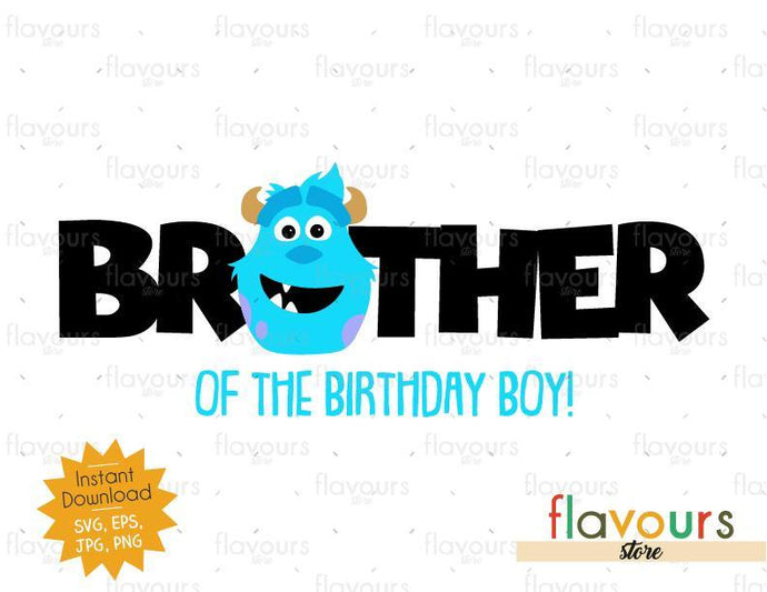 Brother of the Birthday Boy - Sulley Monsters Inc - SVG Cut File - FlavoursStore