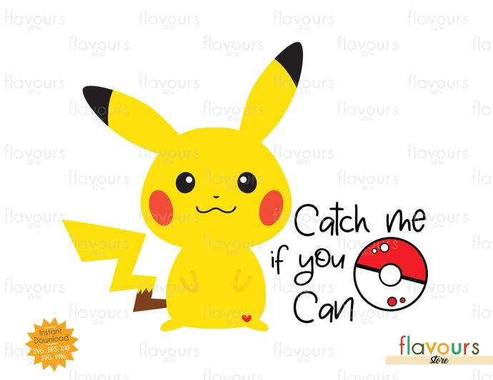Catch Me If You Can Pikachu - SVG Cut File - FlavoursStore