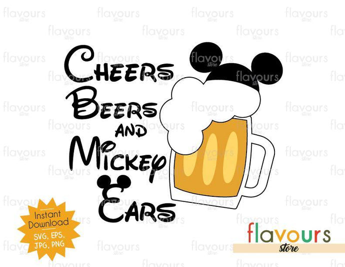 Cheers Beers And Mickey Ears - Disney Epcot - SVG Cut File - FlavoursStore
