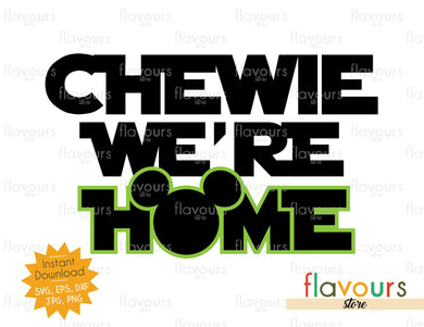 Chewie We're Home - Star Wars - Cuttable Design Files - FlavoursStore