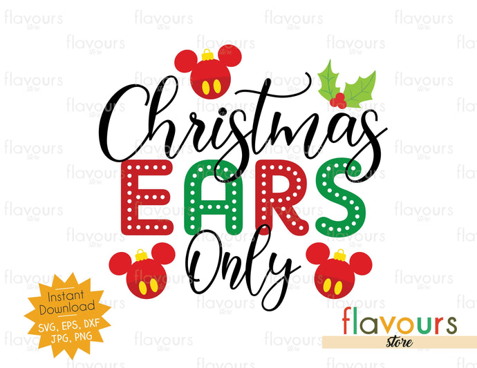 Christmas Ears Only - SVG Cut File - FlavoursStore