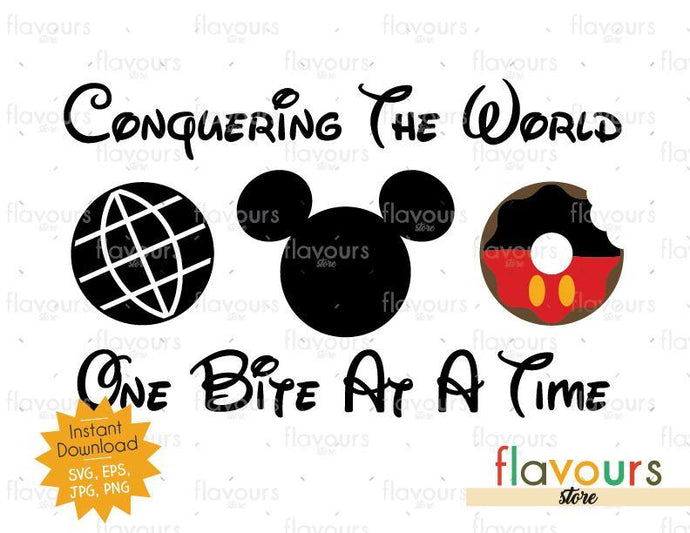 Conquering The World - One Bite At A Time - Mickey Donut - Disney Epcot - SVG Cut File - FlavoursStore
