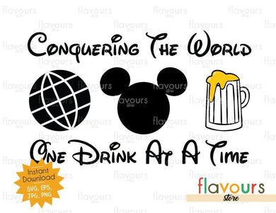 Conquering The World One Drink At A Time Mickey Beer - Disney Epcot - SVG Cut File - FlavoursStore