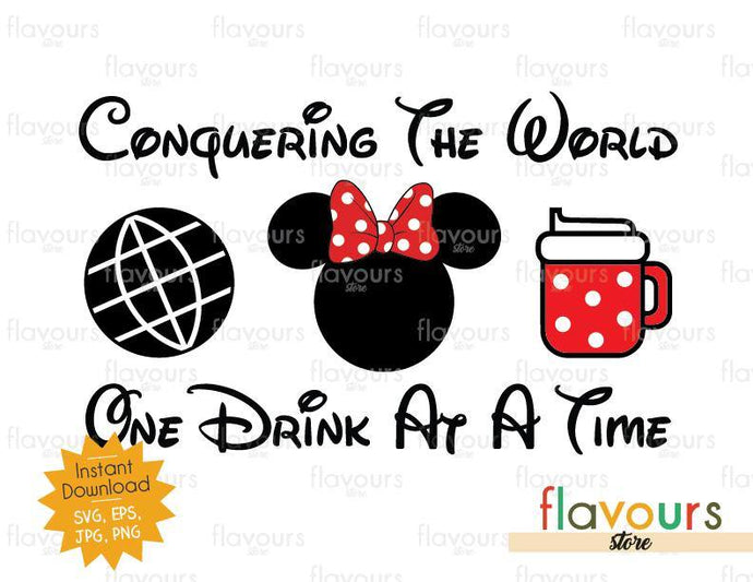 Conquering The World One Drink At A Time Minnie Sippy Cup - Disney Epcot - SVG Cut File - FlavoursStore
