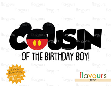 Cousin of the Birthday Boy - Mickey - SVG Cut File - FlavoursStore
