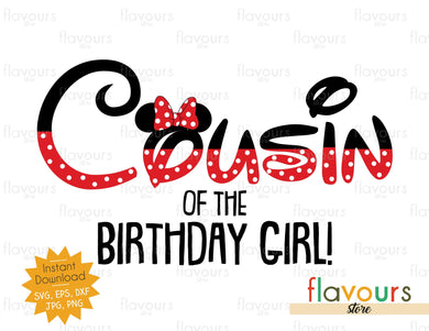 Cousin of the Birthday Girl - Minnie Inspired - SVG Cut File - FlavoursStore