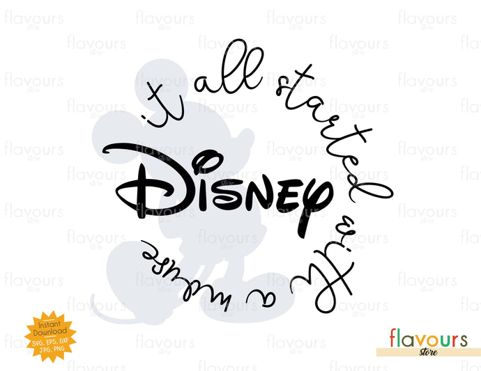 Disney It All Started With A Mouse - SVG Cut File - FlavoursStore