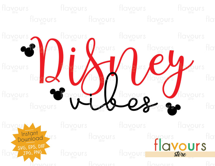 Disney Vibes - Instant Download - SVG Cut File - FlavoursStore