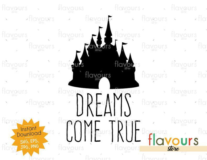 Dreams Come True Disney Castle - SVG Cut File - FlavoursStore