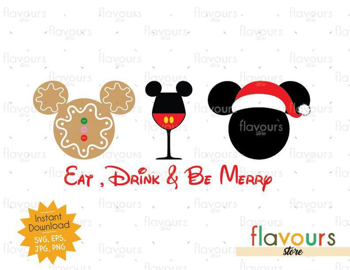 Eat Drink Be Merry Mickey Ears - SVG Cut File - FlavoursStore