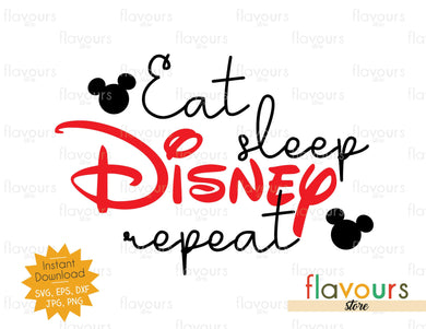 Eat Sleep Disney Repeat - Instant Download - SVG Cut File - FlavoursStore