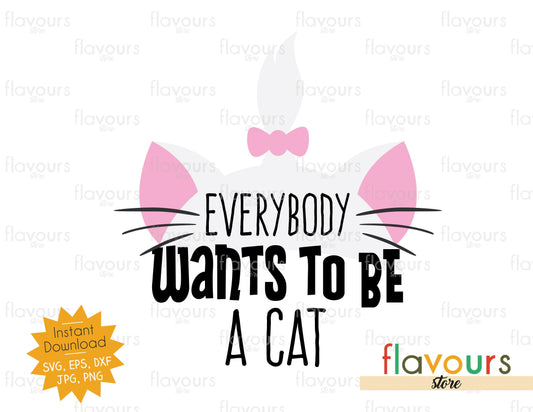 Everybody Wants To Be A Cat - Marie The Aristocats - Cuttable Design Files - FlavoursStore