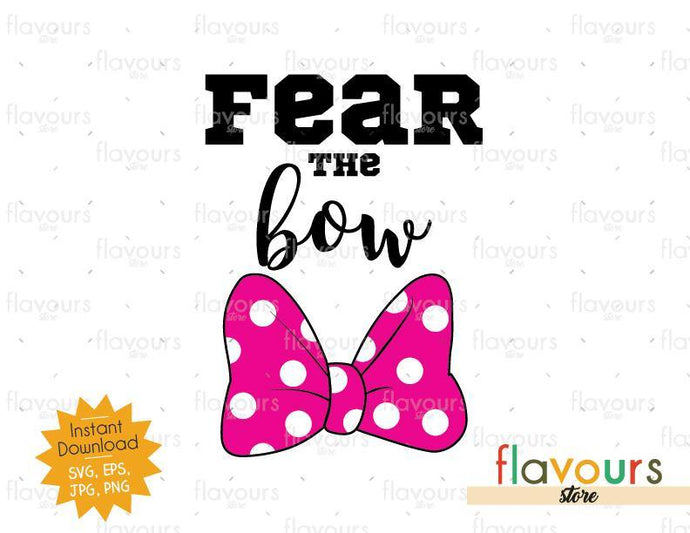 Fear the bow - Instant Download - SVG Cut File - FlavoursStore