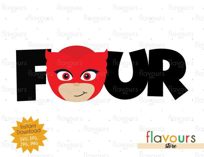 Four - Owlette - Pj Mask - Instant Download - SVG FILES - FlavoursStore