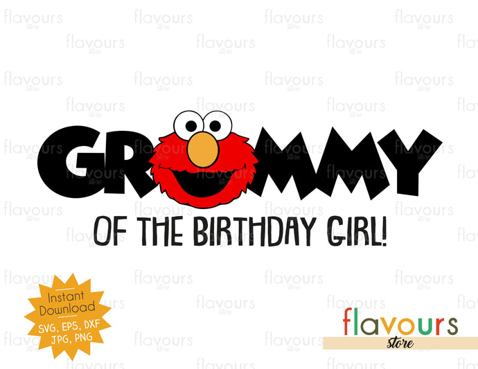 Grammy of the Birthday Girl - Elmo - Sesame Street - Cuttable Design Files - FlavoursStore