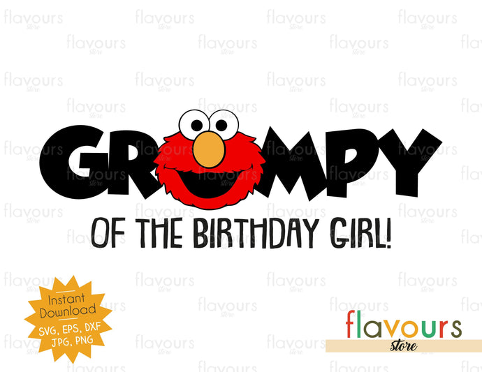Grampy of the Birthday Girl - Elmo - Sesame Street - Cuttable Design Files - FlavoursStore