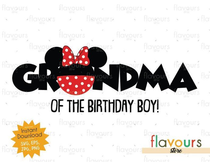 Grandma of the Birthday Boy - Minnie Inspired - Instant Download - SVG FILES - FlavoursStore
