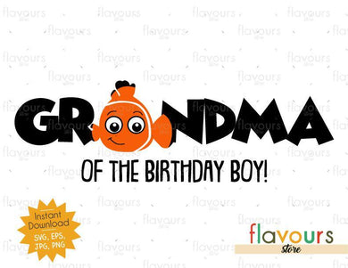 Grandma of the Birthday Boy - Nemo - Instant Download - SVG FILES - FlavoursStore