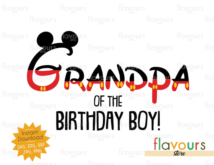 Grandpa of the Birthday Boy - Mickey Ears - SVG Cut File - FlavoursStore