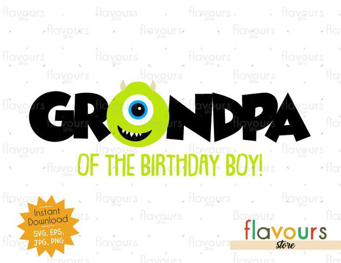 Grandpa of the Birthday Boy - Mike Monsters Inc - Instant Download - SVG FILES - FlavoursStore