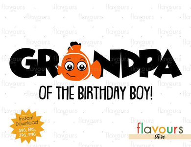 Grandpa of the Birthday Boy - Nemo - Instant Download - SVG FILES - FlavoursStore