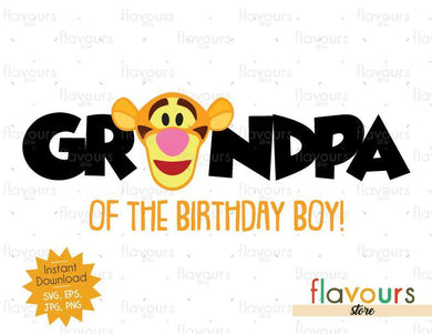 Grandpa of the Birthday Boy - Tigger - Winnie The Pooh - Cuttable Design Files - FlavoursStore