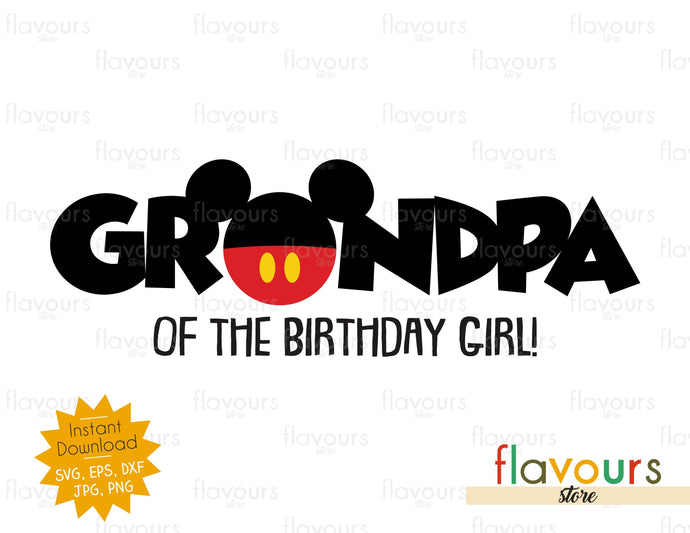 Grandpa of the Birthday Girl - Mickey Ears - SVG Cut File - FlavoursStore