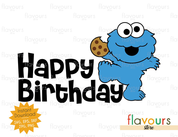 Happy Birthday - Cookie Monster - Sesame Street - SVG Cut File - FlavoursStore