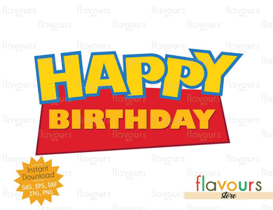 Happy Birthday - Toy Story - Instant Download - SVG FILES - FlavoursStore