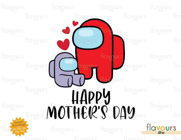 Happy Mother's Day Among Us - SVG Cut File - FlavoursStore