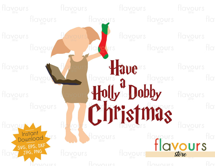 Have a Holly Dobby Christmas - SVG Cut File - FlavoursStore