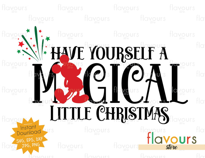 Have Yourself a Magical Little Christmas - Mickey - SVG Cut File - FlavoursStore