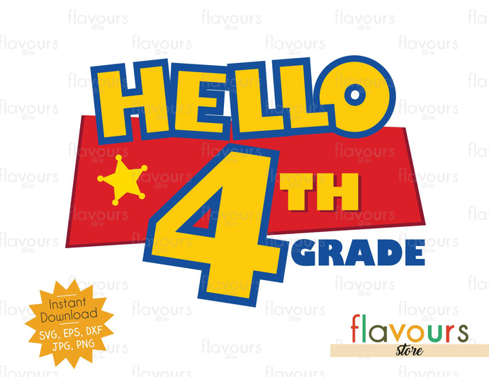 Hello 4th grade- Toy Story - Instant Download - SVG FILES - FlavoursStore
