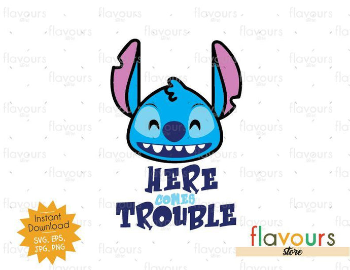 Here comes Trouble - Stitch - SVG Cut File - FlavoursStore