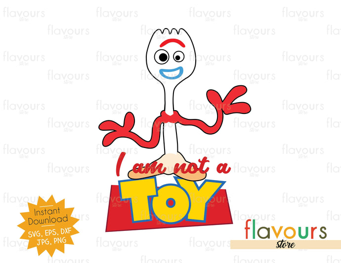 I Am not a Toy - Toy Story - SVG Cut File - FlavoursStore