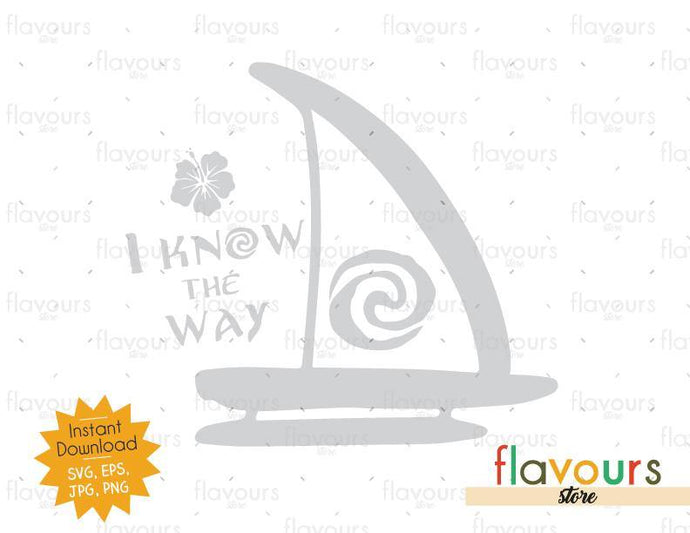 I Know The Way Moana Boat - Moana - Cuttable Design Files - FlavoursStore