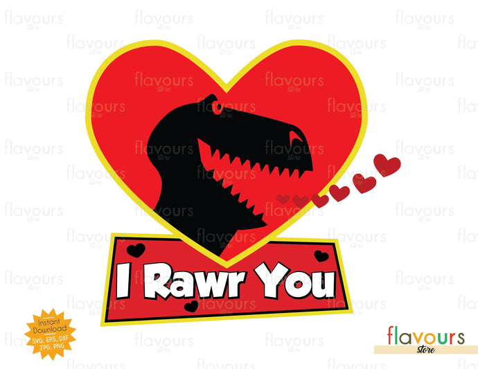 I Rawr You - SVG Cut File - FlavoursStore