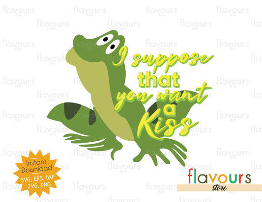 I Suppose That You Want A Kiss - SVG Cut File - FlavoursStore