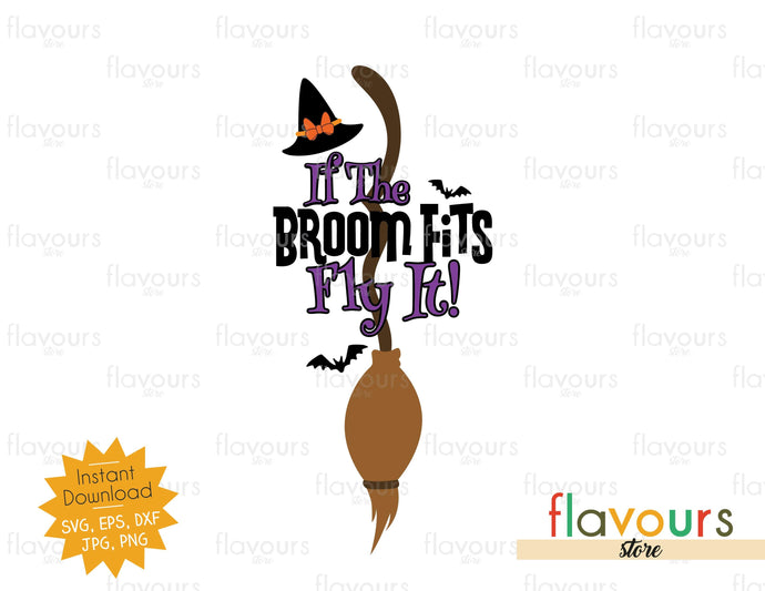 If The Broom Fits Fly It - SVG Cut File - FlavoursStore