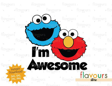 I'm Awesome Elmo And Cookie Monster - Sesame Street - Cuttable Design Files - FlavoursStore