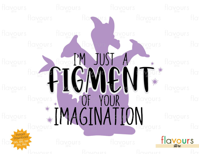 I'm just a Figment of your Imagination - SVG Cut File - FlavoursStore