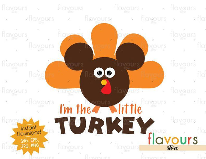 I'm the little Turkey - INSTANT DOWNLOAD - SVG Files - FlavoursStore