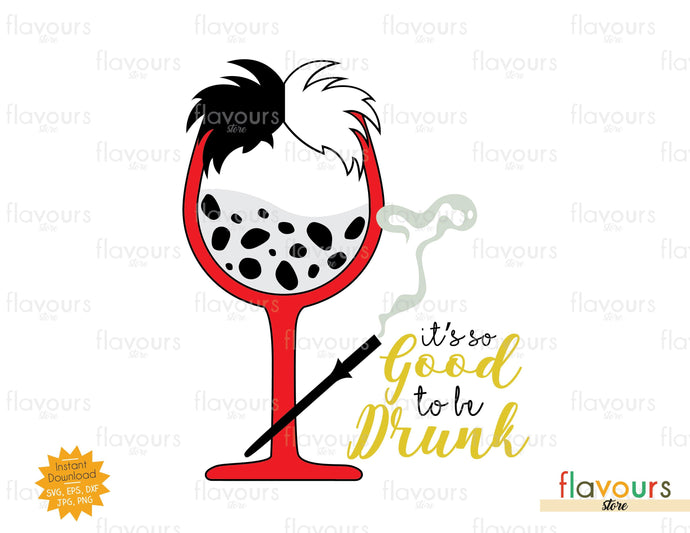 It's so good to be Drunk - SVG Cut File - FlavoursStore
