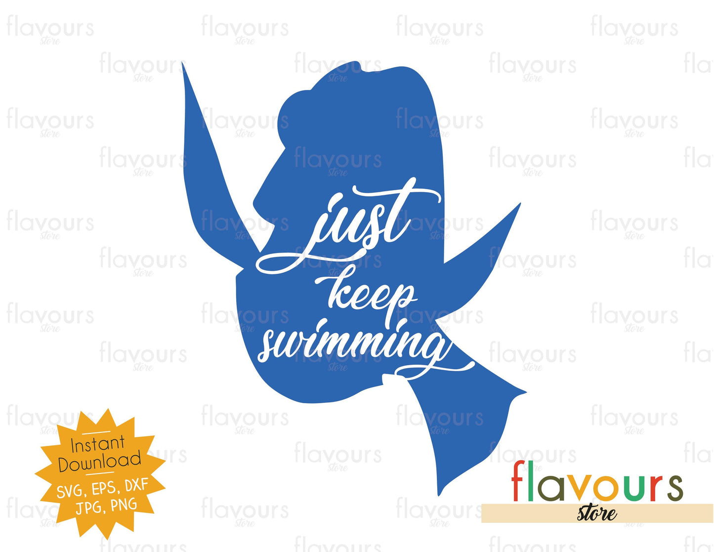 Just Keep Swimming Dory - Instant Download - SVG FILES - FlavoursStore