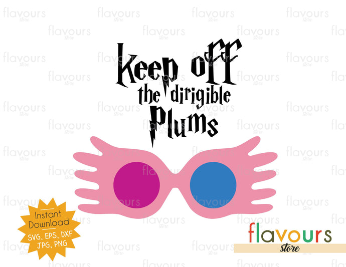 Keep off the dirigible plums - SVG Cut File - FlavoursStore