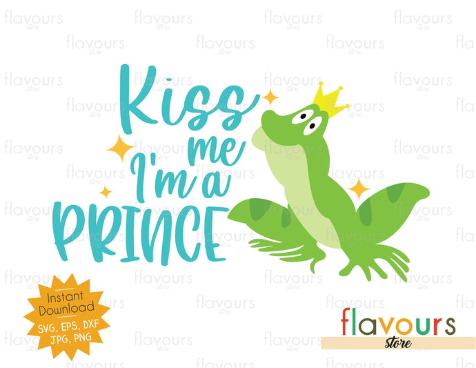 Kiss Me I'm a Prince - SVG Cut File - FlavoursStore