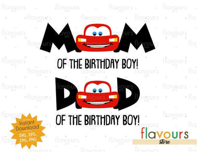 Mom and Dad of the Birthday Boy - Lightning Mcqueen - Cars - Instant Download - SVG FILES - FlavoursStore